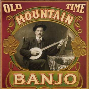 CD Various: Old Time Mountain Banjo