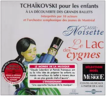 Various: Tchaikovski Pour Les Enfants (Casse-Noisette - Le Lac Des Cygnes)