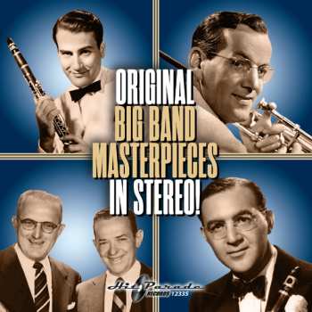 CD Various: Original Big Band Masterpieces In Stereo!