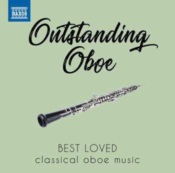 Album Various: Outstanding Oboe - Best Loved Classical Oboe Music