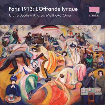 2CD Various: Paris 1913: L'offrande Lyrique