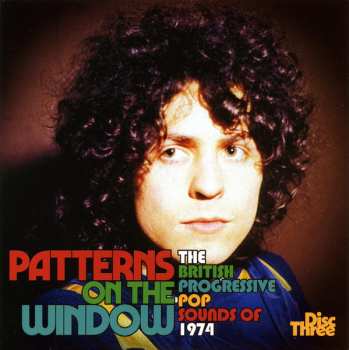 3CD/Zestaw pudełkowy Various: Patterns On The Window (The British Progressive Pop Sounds Of 1974)