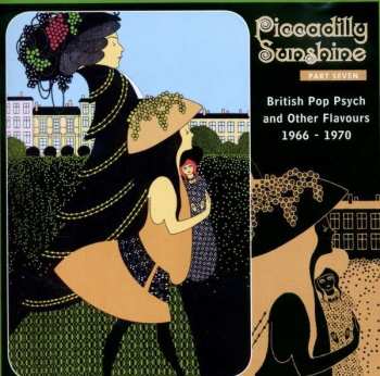 CD Various: Piccadilly Sunshine Part Seven (British Pop Psych And Other Flavours 1966 - 1970)