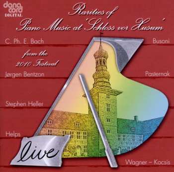 CD Various: Rarities Of Piano Music At 'Schloss Vor Husum' From The 2010 Festival
