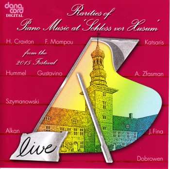 Album Various: Rarities Of Piano Music At 'Schloss Vor Husum' From The 2015 Festival