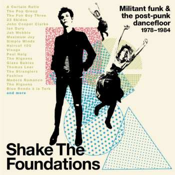 3CD/Zestaw pudełkowy Various: Shake The Foundations (Militant Funk & The Post-Punk Dancefloor 1978-1984)