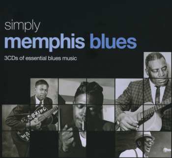 3CD/Zestaw pudełkowy Various: Simply Memphis Blues (3CDs Of Essential Blues Music)