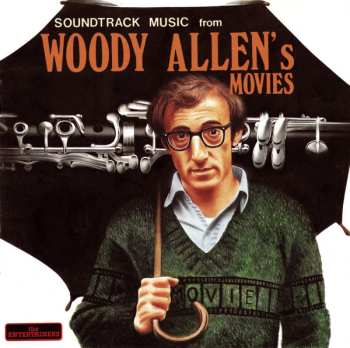 Album Various: Soundtrack Music From Woody Allen's Movies