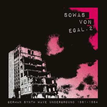 CD Various: Sowas Von Egal. 2 German Synth Wave Underground 1981-1984
