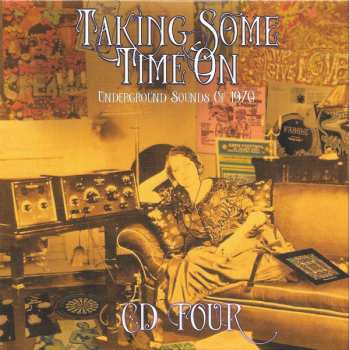 4CD/Zestaw pudełkowy Various: Taking Some Time On (Underground Sounds Of 1970)