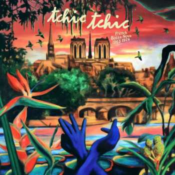 2LP Various: Tchic Tchic French Bossa Nova 1963 1974