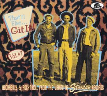 CD Various: That'll Flat ... Git It! Vol. 47: Rockabilly From The Vaults Of Starday Records