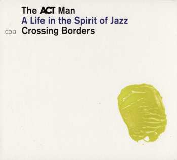 5CD/Zestaw pudełkowy Various: The ACT Man (A Life In The Spirit Of Jazz) 75 Siggi Loch