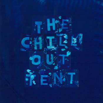 CD Various: The Chill Out Tent Vol 2