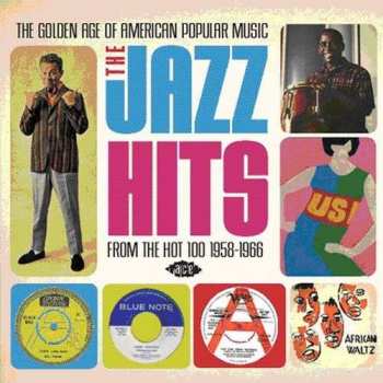 CD Various: The Golden Age Of American Popular Music: The Jazz Hits From The Hot 100: 1958-1966