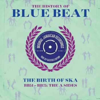 2LP Various: The History Of Blue Beat - The Birth Of Ska BB51 - BB75 A Sides