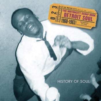 Album Various: The Motorcity Scrap Book - Detroit Soul 1960-1963