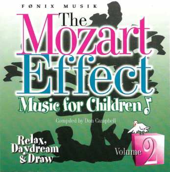CD Various: The Mozart Effect Music For Children - Volume 2 - Relax, Daydream & Draw