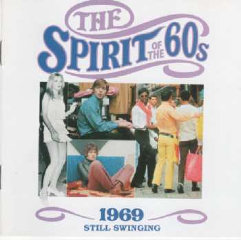CD Various: The Spirit Of The 60s: 1969 Still Swinging