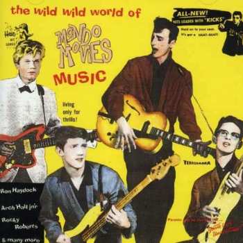 CD Various: The Wild Wild World Of Mondo Movies Music