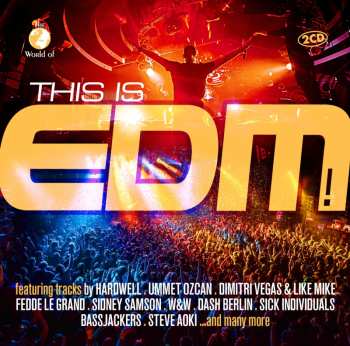 Album Various: The World Of... This Is Edm!