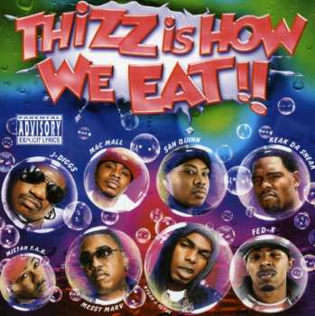 Album Various: Thizz Is How We Eat