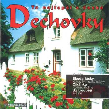 Album Various: To Nejlepší Z České Dechovky