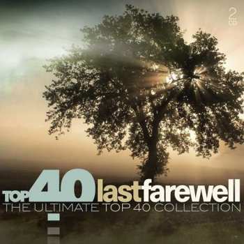 2CD Various: Top 40 Last Farewell (The Ultimate Top 40 Collection)