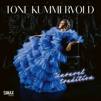 Album Various: Tore Kummervold - Unravel Tradition