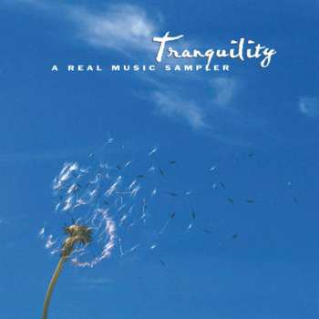 CD Various: Tranquility - A Real Music Sampler