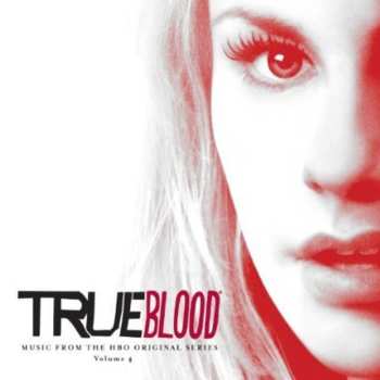 CD Various: True Blood Music From The HBO Original Series Volume 4