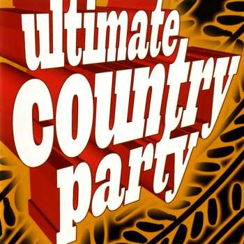 Album Various: Ultimate Country Party