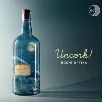 CD Noční Optika: Uncorc!
