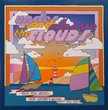 Album Various: Under And Above The Clouds (Yacht Rock Grooves From Germany & Austria 1979-1991)