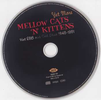 CD Various: Yet More Mellow Cats 'N' Kittens (Hot R&B And Cool Blues 1945-1951)