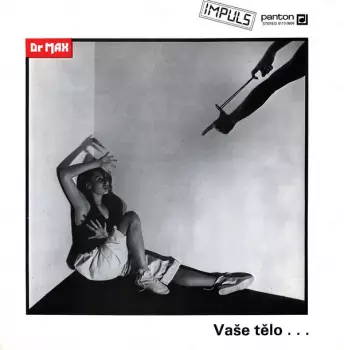 Vaše Tělo … Uletělo