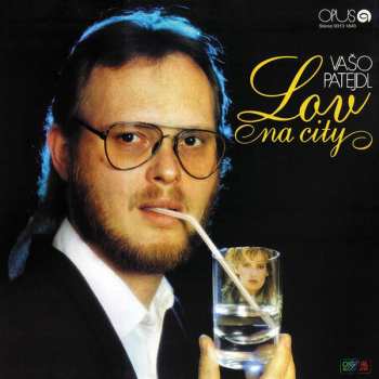 Album Vašo Patejdl: Lov Na City