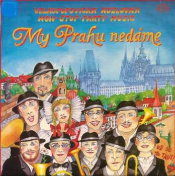 LP Velkopopovická Kozlovka: My Prahu Nedáme