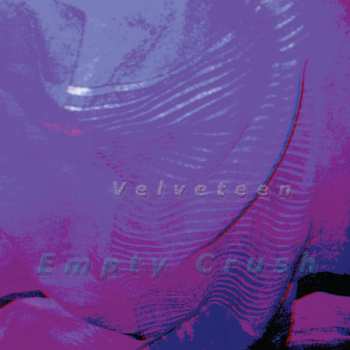 CD Velveteen: Empty Crush