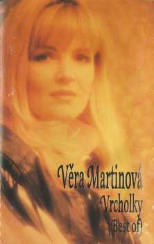 MC Věra Martinová: Vrcholky (Best Of)