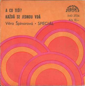 Album Věra Špinarová: A Co Teď? / Každá Se Jednou Vdá
