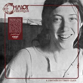 LP Veronique Chalot: A L'Entrée Du Temps Clair LTD