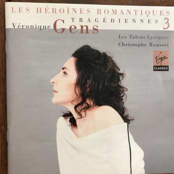 CD Véronique Gens: Les Héroïnes Romantiques Tragédiennes 3