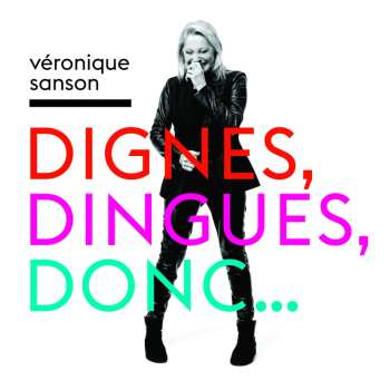 CD Véronique Sanson: Dignes, Dingues, Donc...