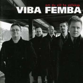 CD Viba Femba: Om Du Vill Ha Sällskap