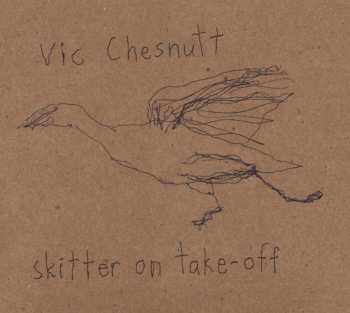 CD Vic Chesnutt: Skitter On Take-Off