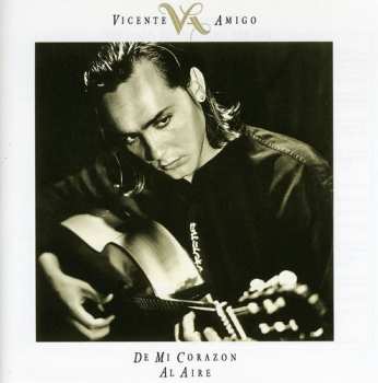 Album Vicente Amigo: De Mi Corazón Al Aire