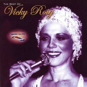 Album Vicky Roig: Legendary Cuban Diva • The Best Of Vicky Roig