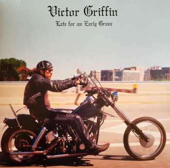 LP Victor Griffin: Late For An Early Grave