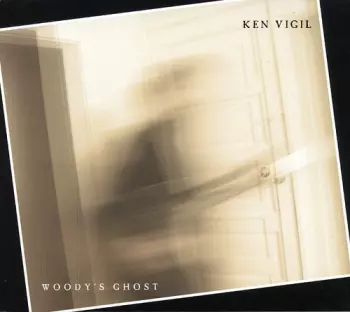 Vigil,ken: Woody's Ghost
